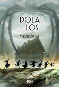 Dola i Los - Marcin Mortka - ebook + audiobook + książka