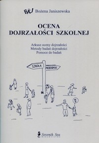 Ocena dojrzałości szkolnej - Janiszewska Bożena - książka