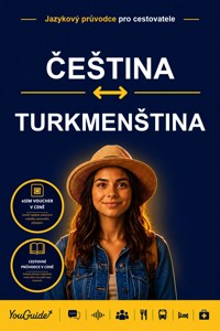 The Language Guide for Travelers - Czech to Turkmen - YouGuide - ebook
