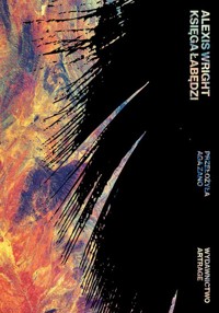 Księga łabędzi - Alexis Wright - ebook + książka