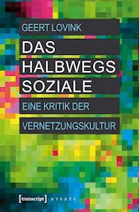 Das halbwegs Soziale - Geert Lovink - ebook