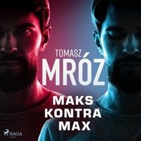 Maks kontra Max - Tomasz Mróz - ebook + audiobook