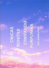 Chicas bonitas esnifando purpurina - Ana Elena Pena - ebook