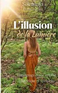 L'illusion de la Lumière - Solenmaya - ebook