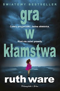 Gra w kłamstwa - Ruth Ware - książka