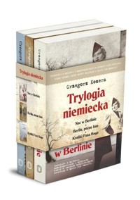 Pakiet - Trylogia niemiecka: Berlin, późne lato / Króliki Pana Boga / Noc w Berlinie - Grzegorz Kozera - książka