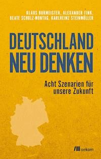 Deutschland neu denken - Klaus Burmeister - ebook