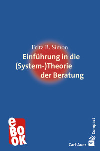 Einführung in die (System-) Theorie der Beratung - Fritz B. Simon - ebook