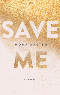 Save me. Seria Maxton Hall. Tom 1 - Mona Kasten - książka