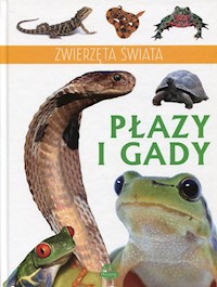 Zwierzęta świata Płazy i gady -  - książka