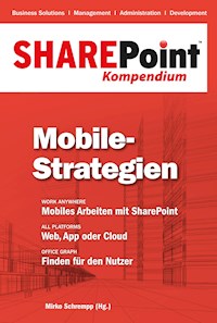 SharePoint Kompendium - Bd. 8: Mobile-Strategien -  - ebook