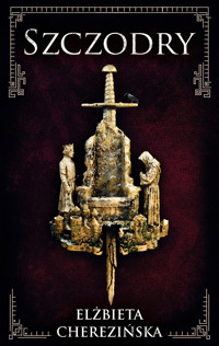 Szczodry /OM/ - Elżbieta Cherezińska - ebook + książka