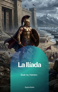 La Ilíada - Homero - ebook