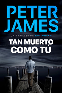 Tan muerto como tú - Peter James - ebook
