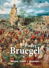 Pieter Bruegel. Mistrz ironii i groteski - Sławomir Cendrowski - książka