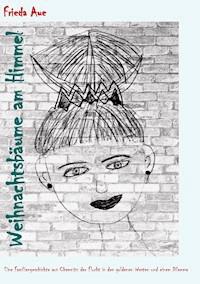 Weihnachtsbäume am Himmel - Frieda Aue - ebook