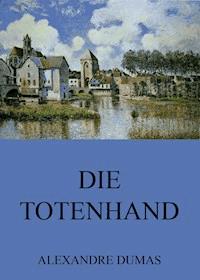 Die Totenhand - Alexandre Dumas - ebook