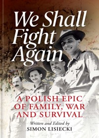 We Shall Fight Again - Simon Lisiecki - ebook