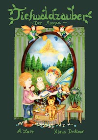 Tiefwaldzauber - Gerd Alois Schwartz - ebook