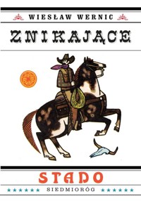Znikające stado - Wiesław Wernic - ebook + książka