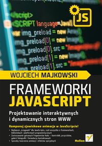 Framework i JavaScript - Majkowski Wojciech - książka