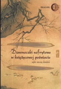 Dzwoneczki nefrytowe w księżycowej poświacie -  - książka