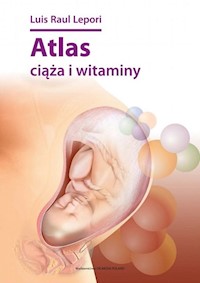 Atlas ciąża i witaminy - Lepori Luis Raul - książka