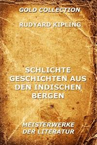 Schlichte Geschichten aus den indischen Bergen - Rudyard Kipling - ebook