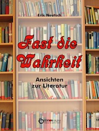 Fast die Wahrheit - Erik Neutsch - ebook