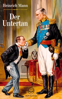 Heinrich Mann: Der Untertan (Novelaris Klassik) - Heinrich Mann - ebook