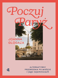 Poczuj Paryż - Joanna Glogaza - książka