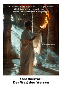 Zarathustra: Der Weg des Weisen - Dariush Meskini - ebook