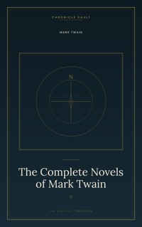 The Complete Novels of Mark Twain - Mark Twain - ebook