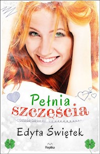 Pełnia szczęścia - Edyta Świętek - książka