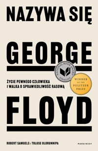 Nazywa się George Floyd - Robert Samuels, Toluse Olorunnipa - książka