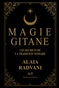 Magie Gitane - Alaia Radvani - ebook