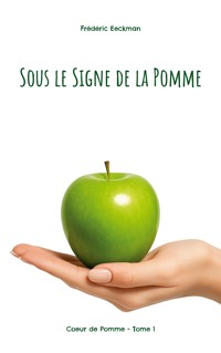 Coeur de Pomme - Frédéric Eeckman - ebook