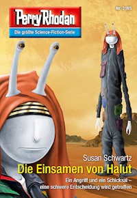 Perry Rhodan 3185: Die Einsamen von Halut -  Susan Schwartz - ebook