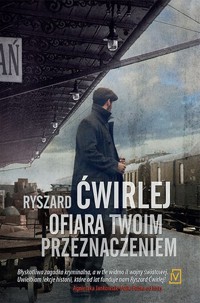 Ofiara twoim przeznaczeniem - Ryszard Ćwirlej - ebook + audiobook + książka