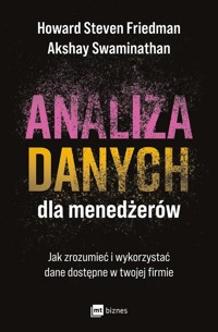 Analiza danych dla menedżerów - Friedman Howard Steven,Swaminathan Akshay - książka