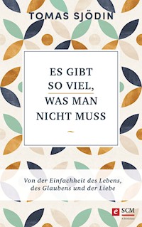 Es gibt so viel, was man nicht muss - Tomas Sjödin - ebook