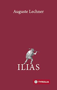 Ilias - Auguste Lechner - ebook