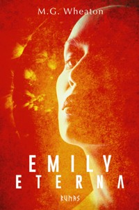 Emily Eterna - M. G. Wheaton - ebook