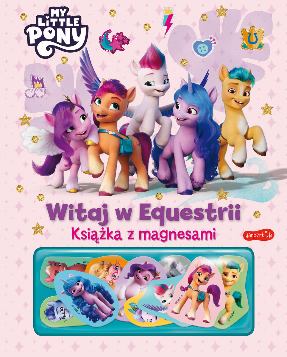 My Little Pony. Witaj w Equestrii. Książka z magnesami - zbiorowa praca - książka