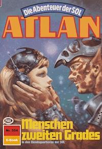 Atlan 504: Menschen zweiten Grades - Horst Hoffmann - ebook