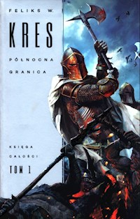 Księga Całości Tom 1 Północna granica - Kres Feliks - książka