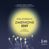 Zmienione sny - Petra Dvořáková - audiobook