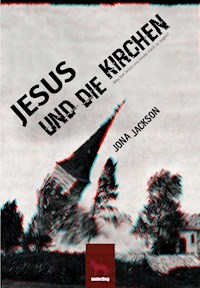 Jesus und die Kirchen - Jona Jackson - ebook