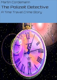 The Polizeit Detective - Martin Cordemann - ebook