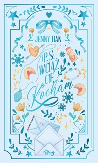 P.S. Wciąż cię kocham. - Jenny Han - książka